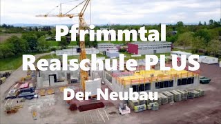 quotPfrimmtalRealschule PLUS  Der Neubauquot [upl. by Kealey]