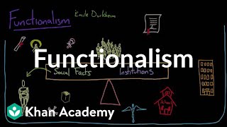 Functionalism  Society and Culture  MCAT  Khan Academy [upl. by Frohne162]