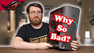 Why Do Asus ROG PreBuilts Suck So Bad [upl. by Nor]