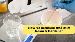 How to Mix And Measure Resin And Hardner [upl. by Harte655]