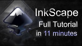 InkScape  Tutorial for Beginners in 11 MINUTES  COMPLETE [upl. by Philipa263]