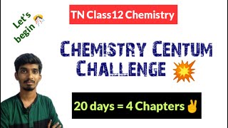 12th Chemistry Centum Challenge20 Days  4ChaptersSecond Midterm Exam [upl. by Phillie209]