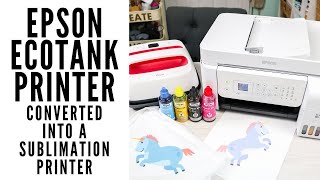 Converting an Epson EcoTank Printer into a Sublimation Printer A StepbyStep Guide [upl. by Nnayd]