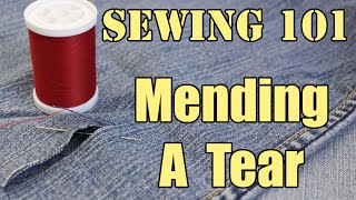 Sewing 101 Mending A Tear [upl. by Whiffen]