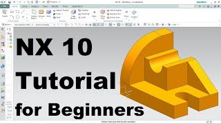 Siemens NX 10 Tutorial for Beginners [upl. by Uok]