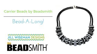 Free Project Carrier Beads by Beadsmith BeadALong [upl. by Hgielanna]