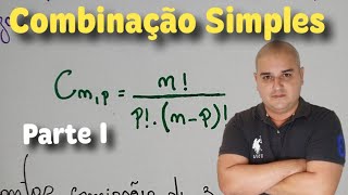 Análise Combinatória 09 Combinação Simples  Parte I [upl. by Jedediah440]