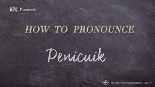 How to Pronounce Penicuik Real Life Examples [upl. by Mcneely]