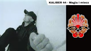 KALIBER 44  Magia i miecz OFFICIAL VIDEO [upl. by Aniret]