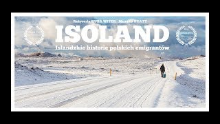 ISOLAND Islandzkie historie polskich emigrantów  Film dokumentalny 2017  Eng subs [upl. by Yendis]