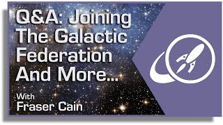 QampA 7 Joining the Galactic Federation and More [upl. by Eadnus]