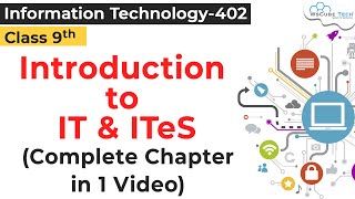 COMPLETE UNIT  Introduction to IT amp ITeS Class 9 IT  Introduction to IT amp ITeS IT Class 9 402 [upl. by Iidnarb272]