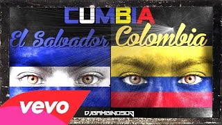 Cumbia Mix El Salvador amp Colombia [upl. by Adamsen]