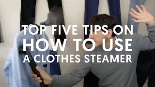 Top 5 Tips on How To Use A Clothes Steamer [upl. by Antoine]