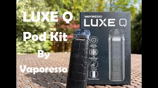 LUXE Q Pod kit by Vaporesso amp How does it compare to the Smok Nord [upl. by Vasiliki]