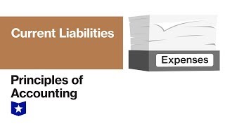 Current Liabilities  Principles of Accounting [upl. by Ynohtnaeoj]