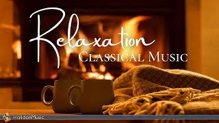 4 Hours Classical Music for Relaxation [upl. by Euginom]