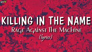 Killing In The Name lyrics  Rage Against The Machine [upl. by Nilok]