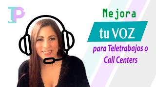 Logra una buena VOZ para Teletrabajo o Call Center [upl. by Suirada803]