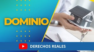 Derecho Real de DOMINIO [upl. by Saxon]