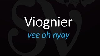 How to Pronounce Viognier French Wine Pronunciation [upl. by Dimo]