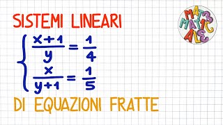 SISTEMI LINEARI DI EQUAZIONI FRATTE 1  SL55 [upl. by Halda]