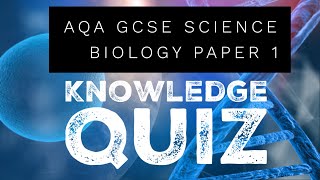 AQA GCSE Science Biology Paper 1 Quiz [upl. by Ardnossac791]