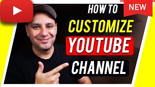 How to Customize Your YouTube Channel [upl. by Gosser]