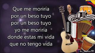 Aun Te Amo Vallenato 2000  Letra [upl. by Andel]