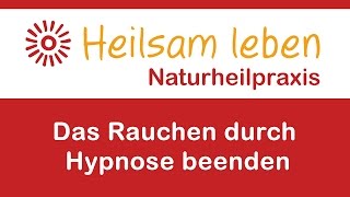 Mit Hypnose das Rauchen beenden und Nichtraucher werden [upl. by Jennifer]