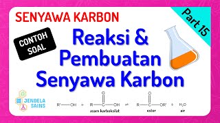 Senyawa Karbon Turunan Alkana • Part 15 Contoh Soal Reaksi dan Pembuatan Senyawa Karbon [upl. by Shimberg394]