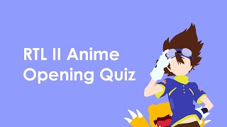 RTL II Anime Opening  Intro Quiz [upl. by Fabi]