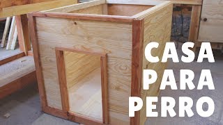 Casa para Perro  parte 1 [upl. by Harneen863]