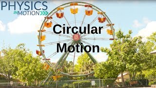 What Is Circular Motion  Physics in Motion [upl. by Leirum]