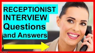 7 RECEPTIONIST INTERVIEW Questions and Answers PASS [upl. by Lib]