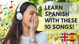 🎤 Learn Basic Spanish 10 Easy Spanish Songs With Lyrics  English  Spanish [upl. by Ydnir]