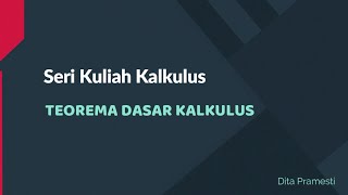 KALKULUS  INTEGRAL  TEOREMA DASAR KALKULUS TDK I DAN II  PEMBAHASAN SOAL [upl. by Haskell]