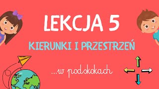 Lekcja 5  Kierunki i przestrzeń W PODSKOKACH  RYTMIKA DLA DZIECI [upl. by Tenay]