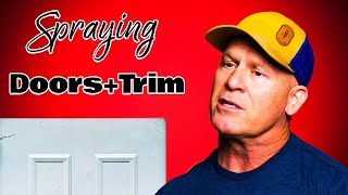 How To Spray Interior Trim amp Doors Painting Doors amp Trim [upl. by Crawford]