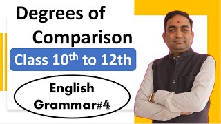 Degrees of Comparison Class 10th to 12th  English Grammar4 [upl. by Andria]