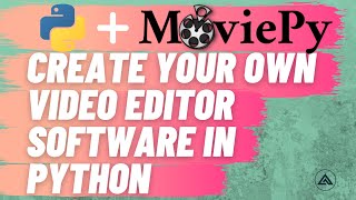 Video Editing in Python with MoviePy [upl. by Ahsyle]