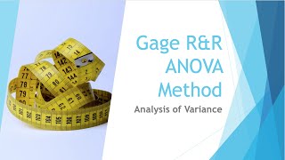 Beginning Engineers Gage RampR ANOVA [upl. by Lucier293]