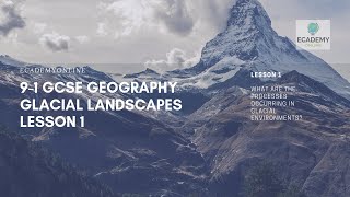 91 GCSE Geography Glacial Landscapes 1 [upl. by Dnalyaw471]