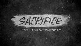 Sacrifice Lent  Ash Wednesday by Motion Worship [upl. by Odravde]