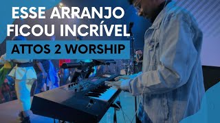 ATÉ QUE O SENHOR VENHA  Attos2 Worship [upl. by Colline842]