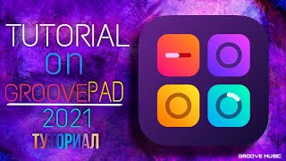 TUTORIAL ON GROOVEPAD™ [upl. by Anor]