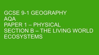 GCSE 91 Geography  ECOSYSTEMS [upl. by Raychel]