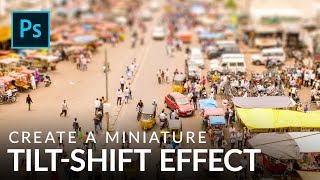 Create a Miniature TiltShift Effect in Photoshop [upl. by Vinna]