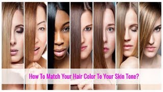 How To Choose The Right Hair Color For Your Skin Tone [upl. by Elyr]