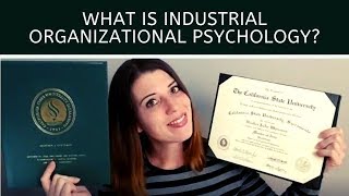 What is Industrial Organizational Psychology [upl. by Behre]